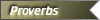 bproverbsgold.gif (2460 bytes)