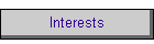 Interests