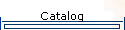 Catalog