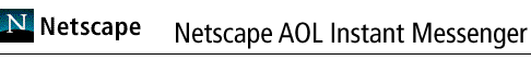 What is Netscape AOL Instant Messenger?