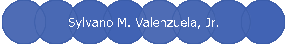 Sylvano M. Valenzuela, Jr.