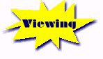 Viewing