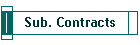 Sub. Contracts