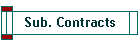 Sub. Contracts